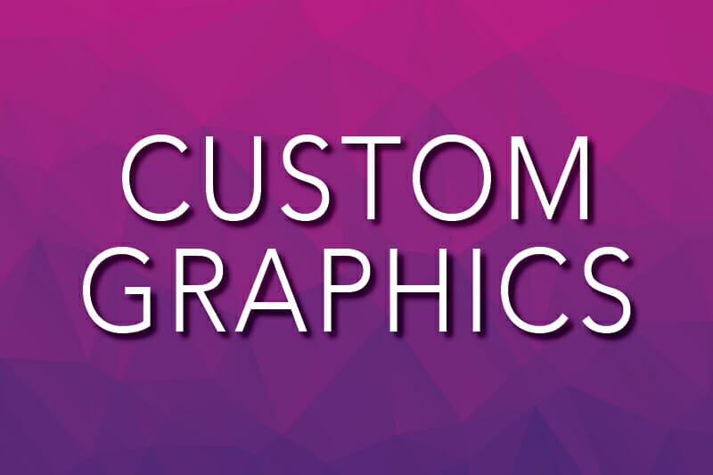 Custom Graphics